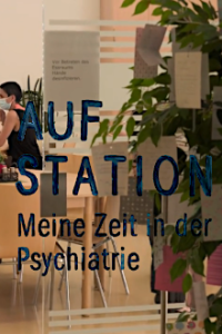 Auf Station - Meine Zeit in der Psychiatrie Cover, Stream, TV-Serie Auf Station - Meine Zeit in der Psychiatrie