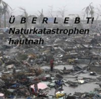 Überlebt! Naturkatastrophen hautnah Cover, Poster, Überlebt! Naturkatastrophen hautnah