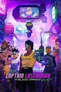 Captain Laserhawk: A Blood Dragon Remix Cover, Captain Laserhawk: A Blood Dragon Remix Poster