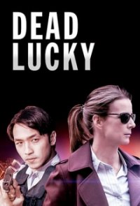 Dead Lucky Cover, Dead Lucky Poster