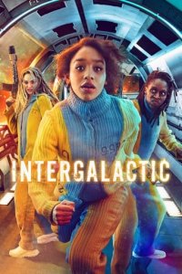 Intergalactic Cover, Stream, TV-Serie Intergalactic
