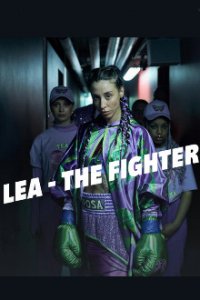Lea – The Fighter Cover, Poster, Blu-ray,  Bild