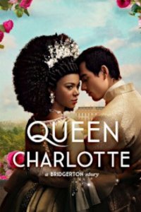 Cover Queen Charlotte: Eine Bridgerton-Geschichte, Poster Queen Charlotte: Eine Bridgerton-Geschichte