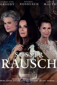 Süßer Rausch Cover, Stream, TV-Serie Süßer Rausch