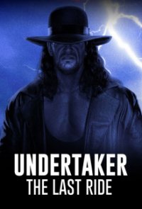 Undertaker: The Last Ride Cover, Poster, Undertaker: The Last Ride