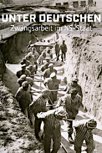 Unter Deutschen - Zwangsarbeit im NS-Staat  Cover, Poster, Unter Deutschen - Zwangsarbeit im NS-Staat 