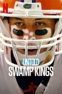Untold: Swamp Kings Cover, Poster, Untold: Swamp Kings DVD