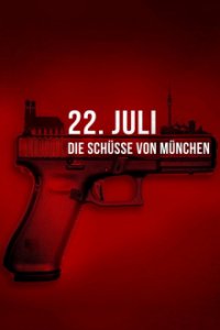 22. Juli – Die Schüsse von München Cover, Online, Poster