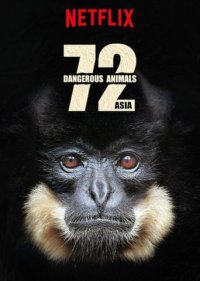 72 gefährliche Tiere: Asien Cover, Stream, TV-Serie 72 gefährliche Tiere: Asien